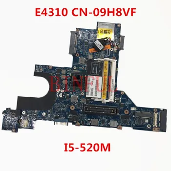 De înaltă Calitate, Placa de baza Pentru DELL Latitude E4310 Laptop Placa de baza NC-09H8VF 09H8VF 9H8VF Cu I5-520M CPU DDR3 100% Testate Complet