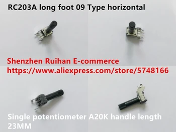 Nou Original 100% RC203A picior lung 09 Tip orizontal cu un singur potențiometru A20K mâner lungime 23MM (COMUTATOR)