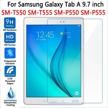De înaltă Calitate din Sticla Temperata pentru Samsung Galaxy Tab a 9.7 T550 T555 Ecran Protector pentru Tab a 9.7 S-Pen Versiune P550 P555 Caz